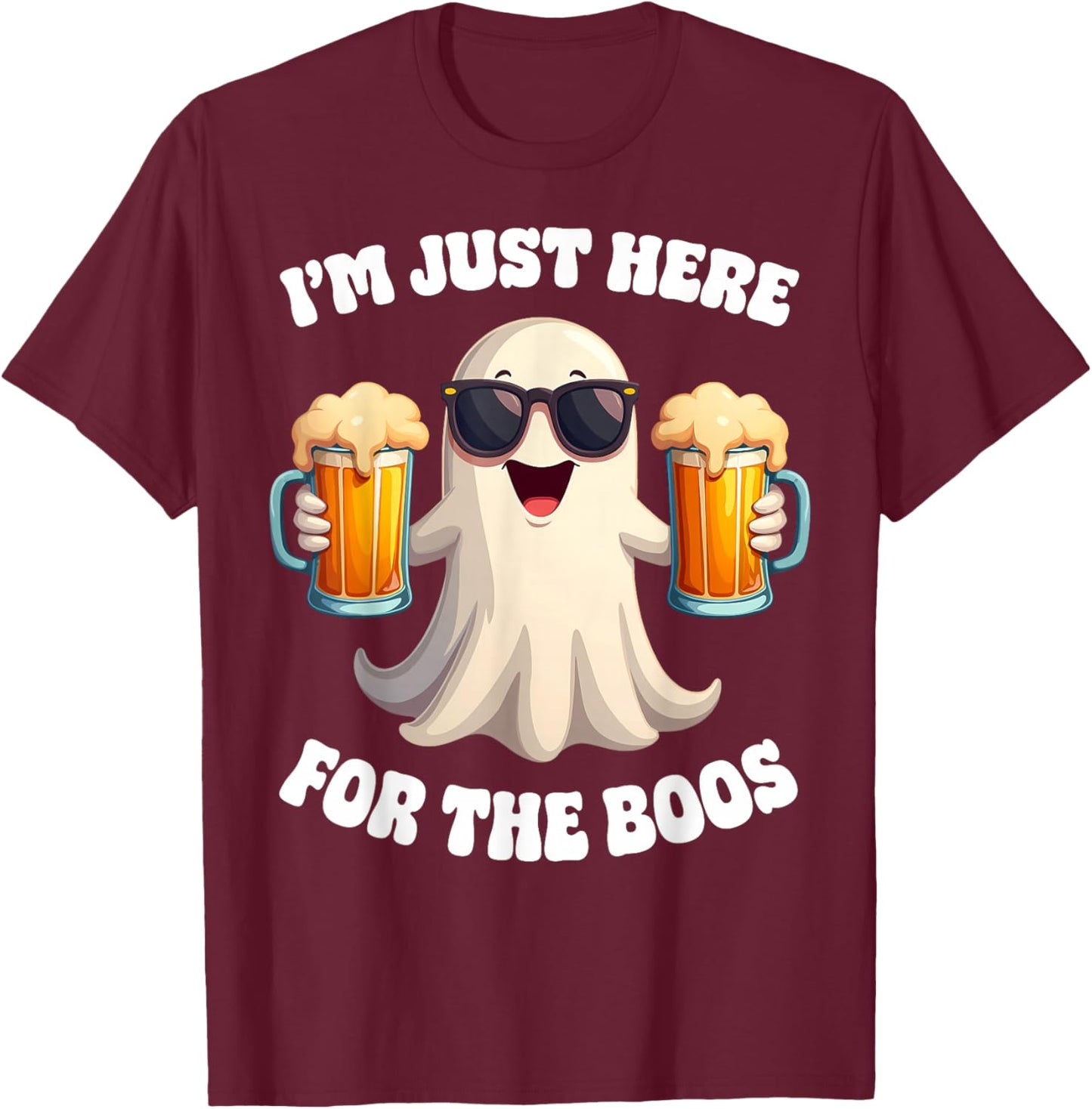 Funny I'm Just Here For The Boos Adult Halloween Costume T-Shirt - T-Shirt | Maroon