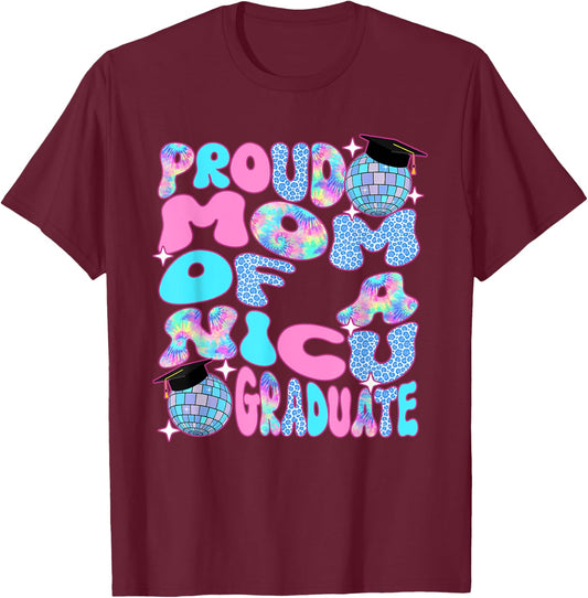 Groovy Proud Mom of a NICU Graduate T-Shirt - T-Shirt | Maroon