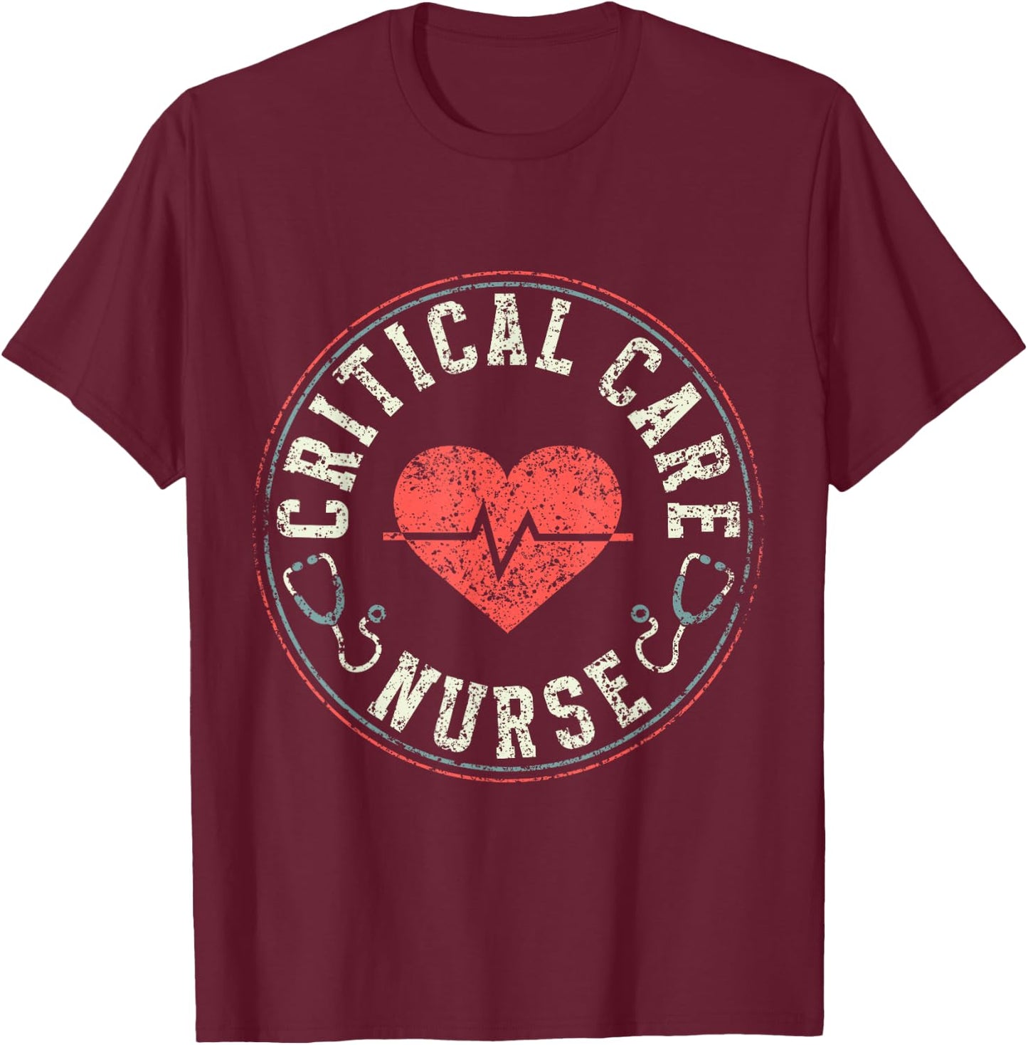 Critical Care Nurse Nurses Icu Nursing Critical Care Nurse T-Shirt - T-Shirt | Maroon