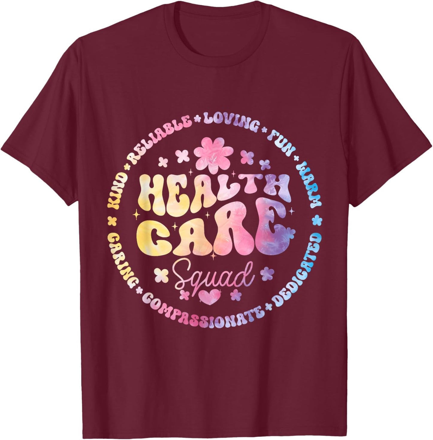 Healthcare Squad Worker Life Health Care Appreciation T-Shirt - T-Shirt | Maroon