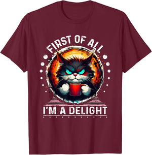 First of all, I am a delicious sarcastic T-Shirt - T-Shirt | Maroon