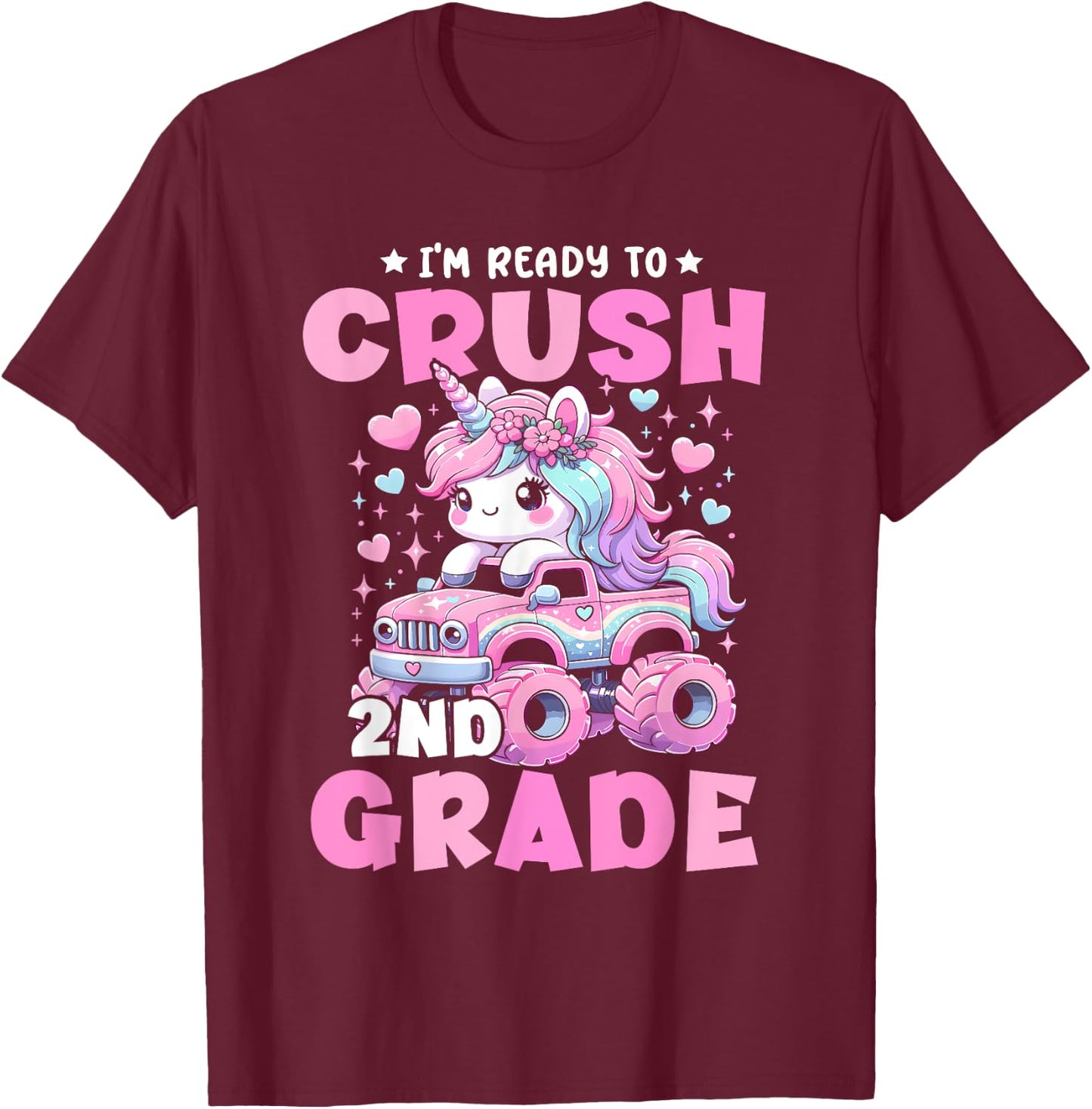 I'm Ready To Crush 2nd Grade Unicorn Back To School Girls T-Shirt - T-Shirt | Maroon