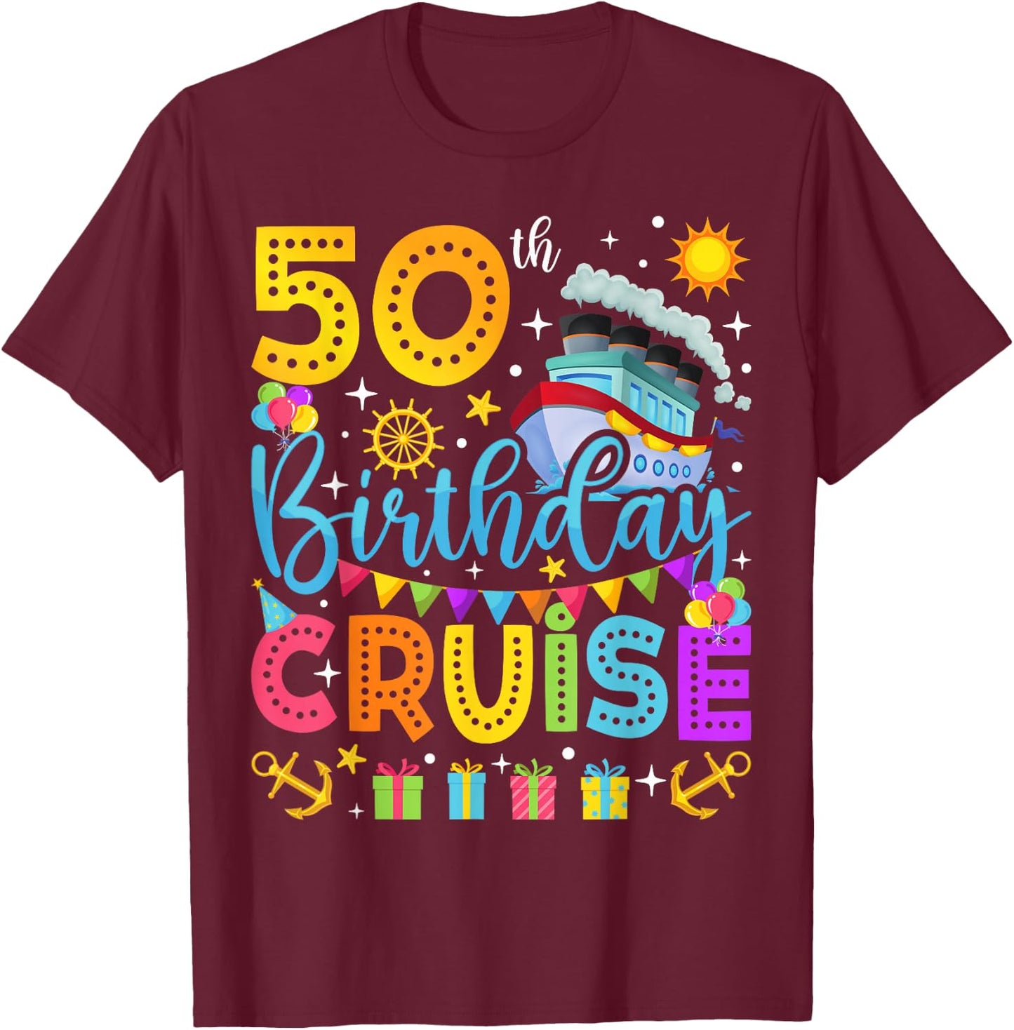 50th Birthday Cruise Cruising Lover 50 Years Old Bday Party T-Shirt - T-Shirt | Maroon
