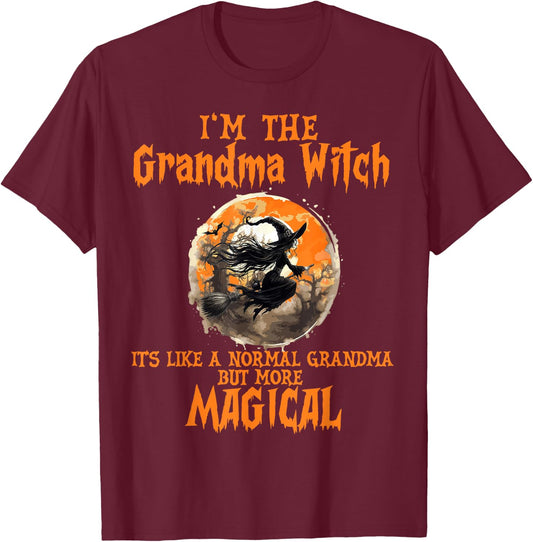 I'm The Grandma Witch Like A Normal Grandma Halloween T-Shirt - T-Shirt | Maroon