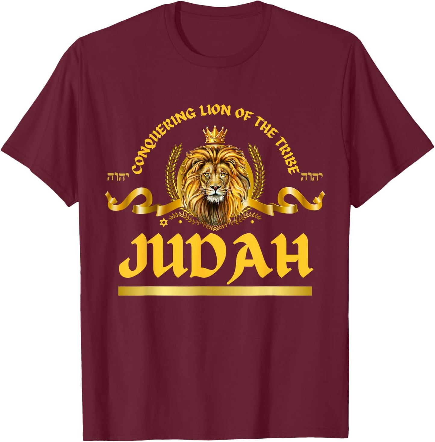 Conquering Lion of The Tribe Judah Yahweh Gifts T-Shirt - T-Shirt | Maroon