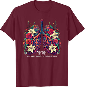 Floral Lung Our Very Breath Speaks His Name YHWH Christian T-Shirt - T-Shirt | Maroon
