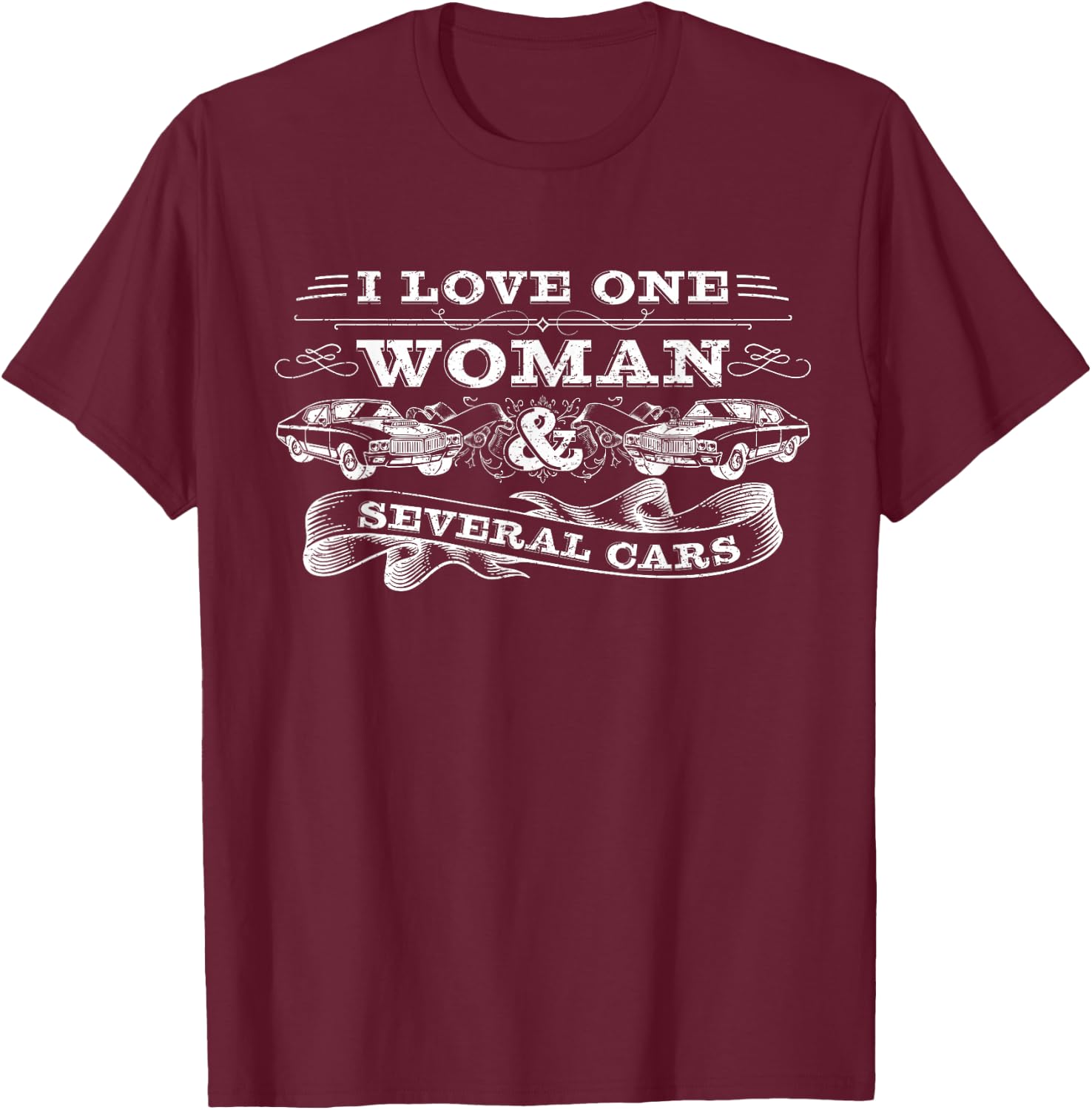 Car Guy Gifts, Car Mechanic, I Love One Woman & Several Cars T-Shirt - T-Shirt | Maroon