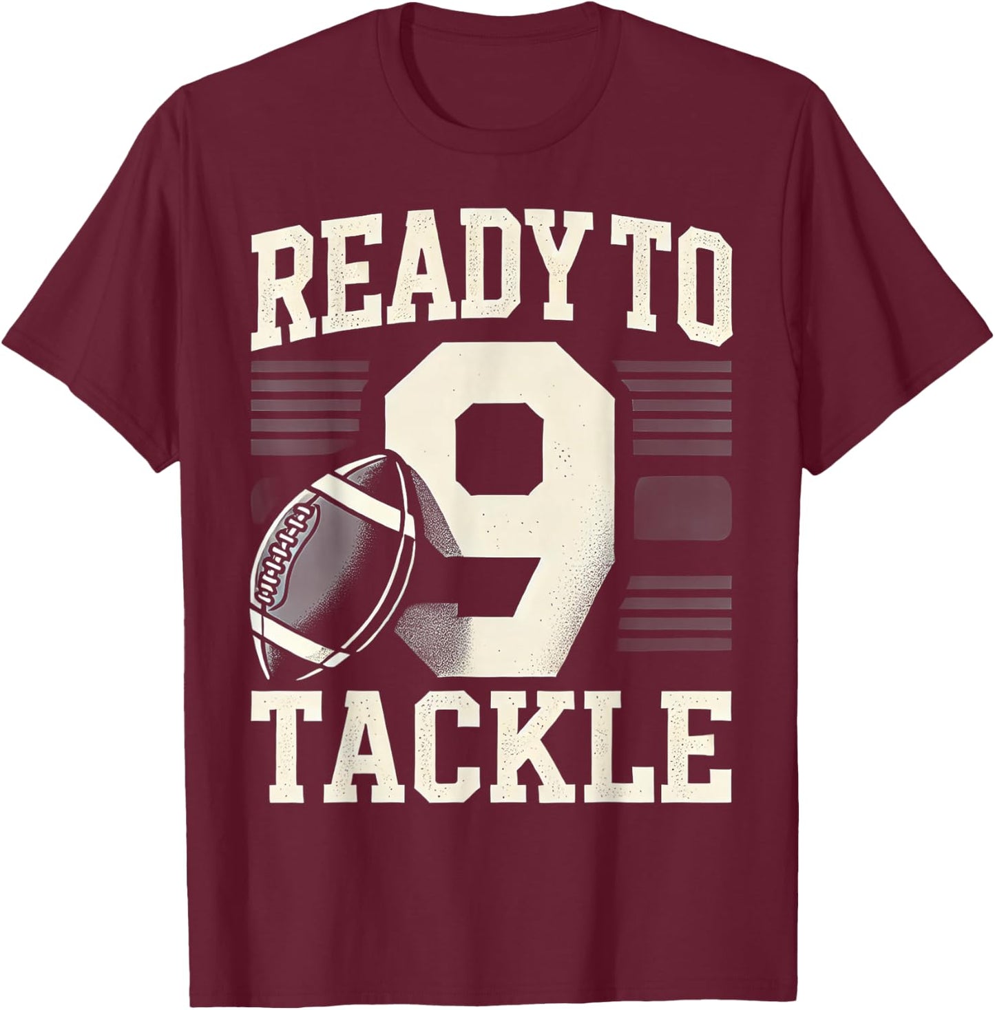 Ready To Tackle 9th Birthday Football T-Shirt - T-Shirt | Maroon