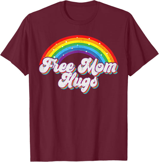 Free Mom Hugs LGBT Pride Rainbow Gay Lesbian Mother T-Shirt - T-Shirt | Maroon