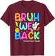Bruh We Back School Lunch Squad Lunch Lady Back to School T-Shirt - T-Shirt | Maroon