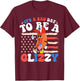 It's A Bad Day To Be A Glizzy Funny 4th Of July Hotdog T-Shirt - T-Shirt | Maroon