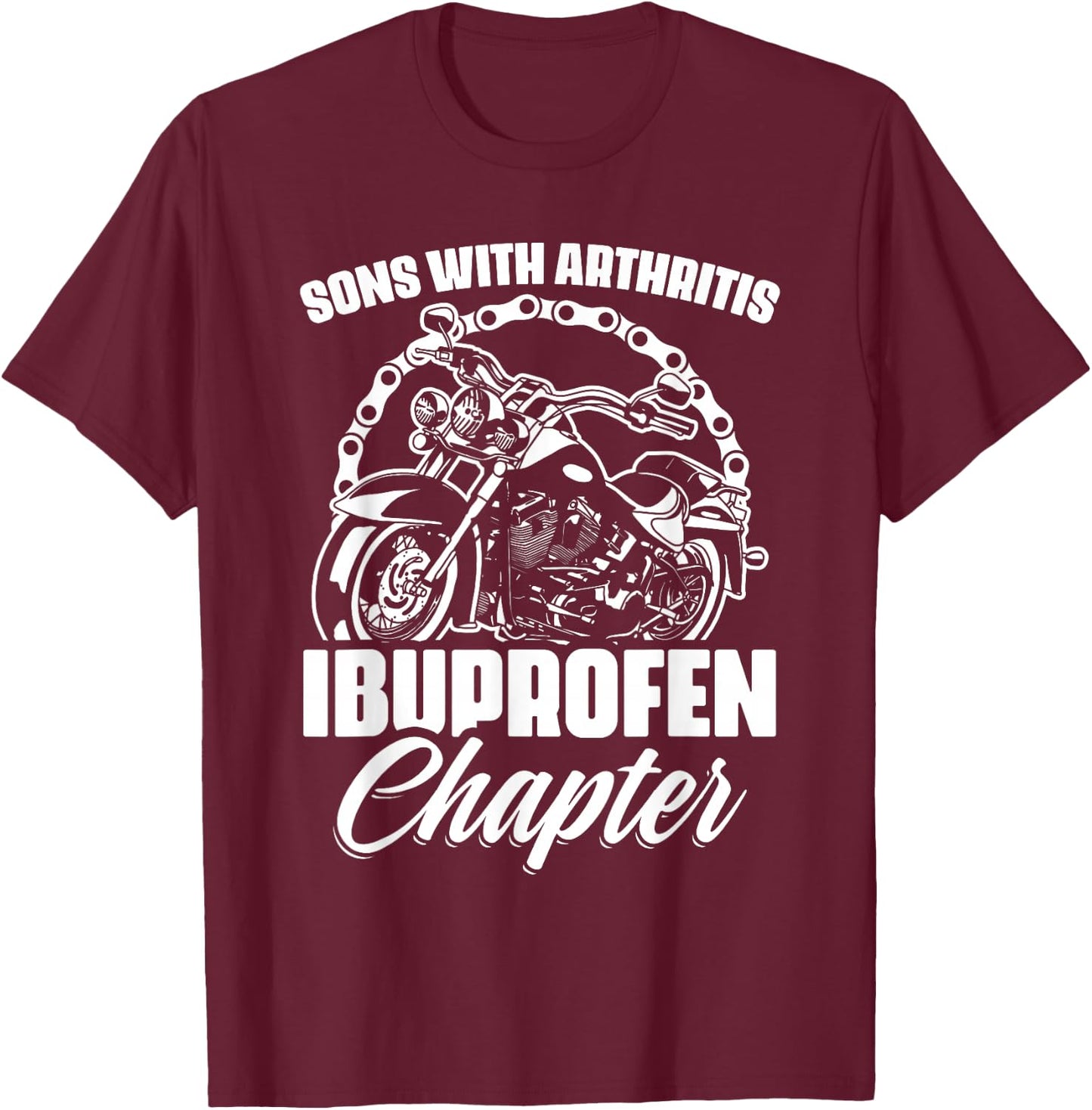Sons With Arthritis Ibuprofen Chapter Grandpa Motocyclist T-Shirt - T-Shirt | Maroon