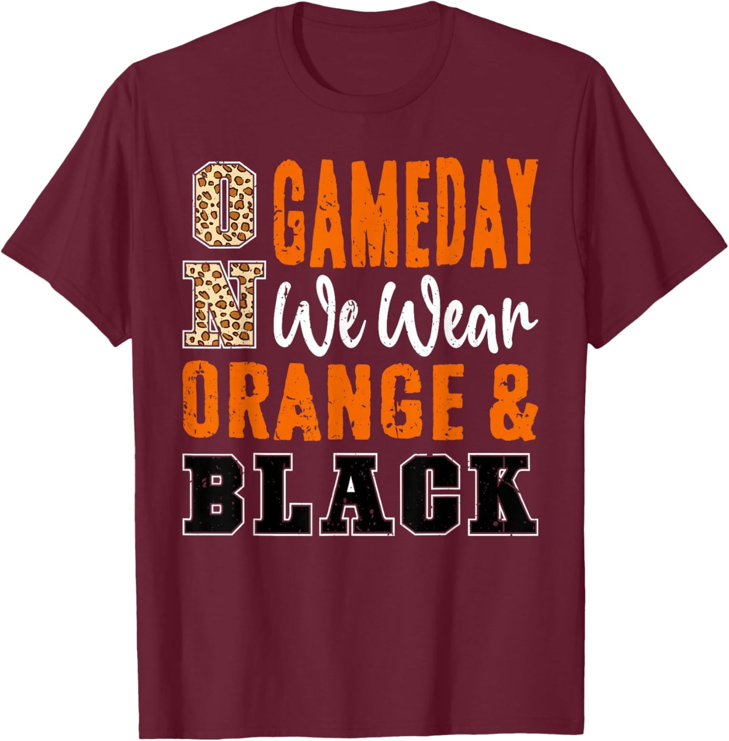 On Gameday Football We Wear Orange And Black School Spirit T-Shirt - T-Shirt | Maroon