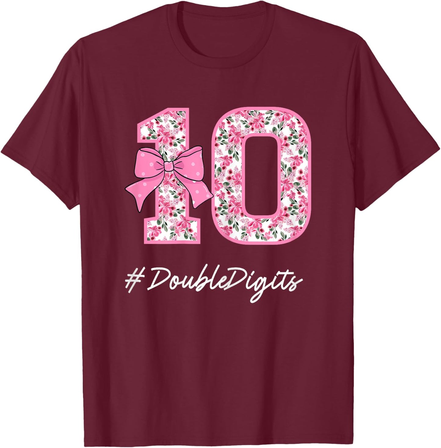 Double Digits 10th Birthday Girl 10 Years Old Pink Coquette T-Shirt - T-Shirt | Maroon