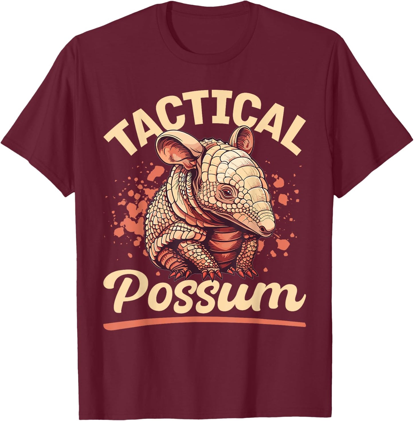 Funny Armadillo Animal Tactical Possum T-Shirt - T-Shirt | Maroon