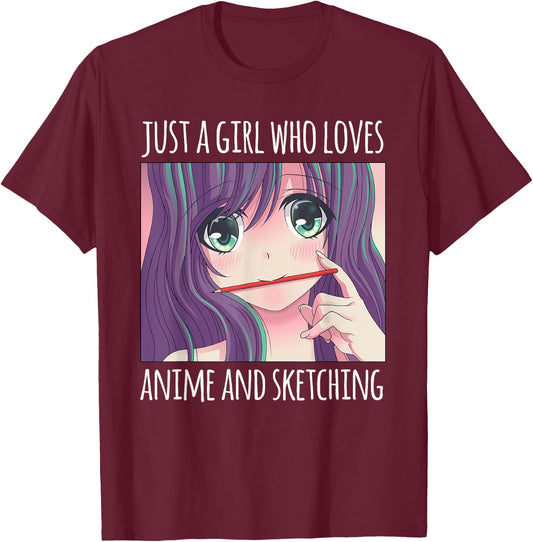 Just a Girl Who Loves Anime and Sketching Drawing Girls Gift T-Shirt - T-Shirt | Maroon