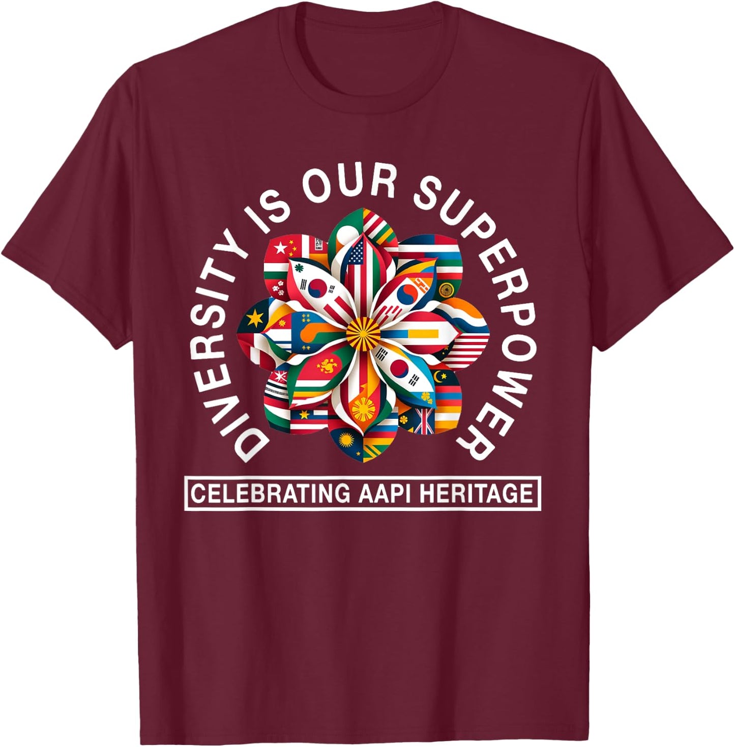 Asian American and Pacific Islander Heritage Month Saying T-Shirt - T-Shirt | Maroon