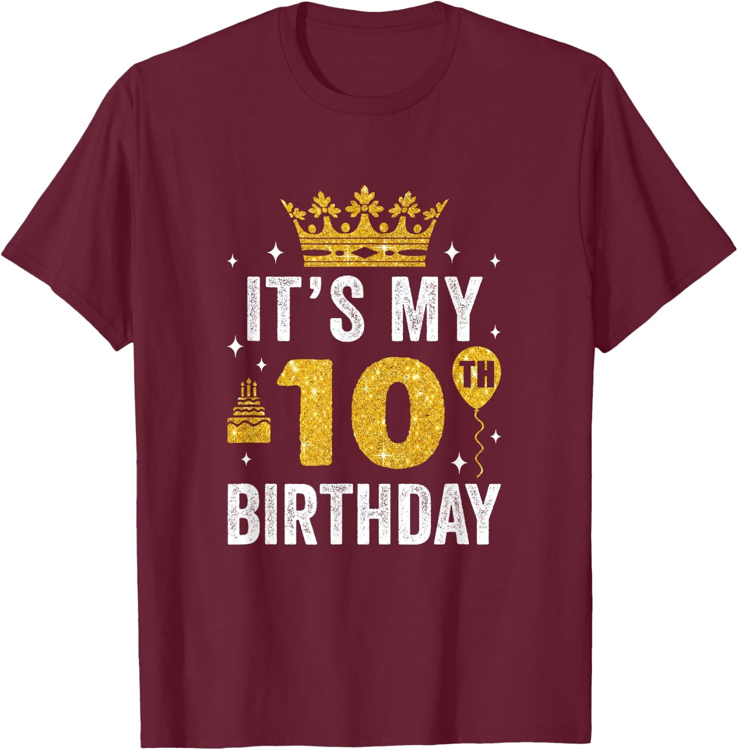 It's My 10Th Birthday Idea For 10 Years Boys And Girls T-Shirt - T-Shirt | Maroon