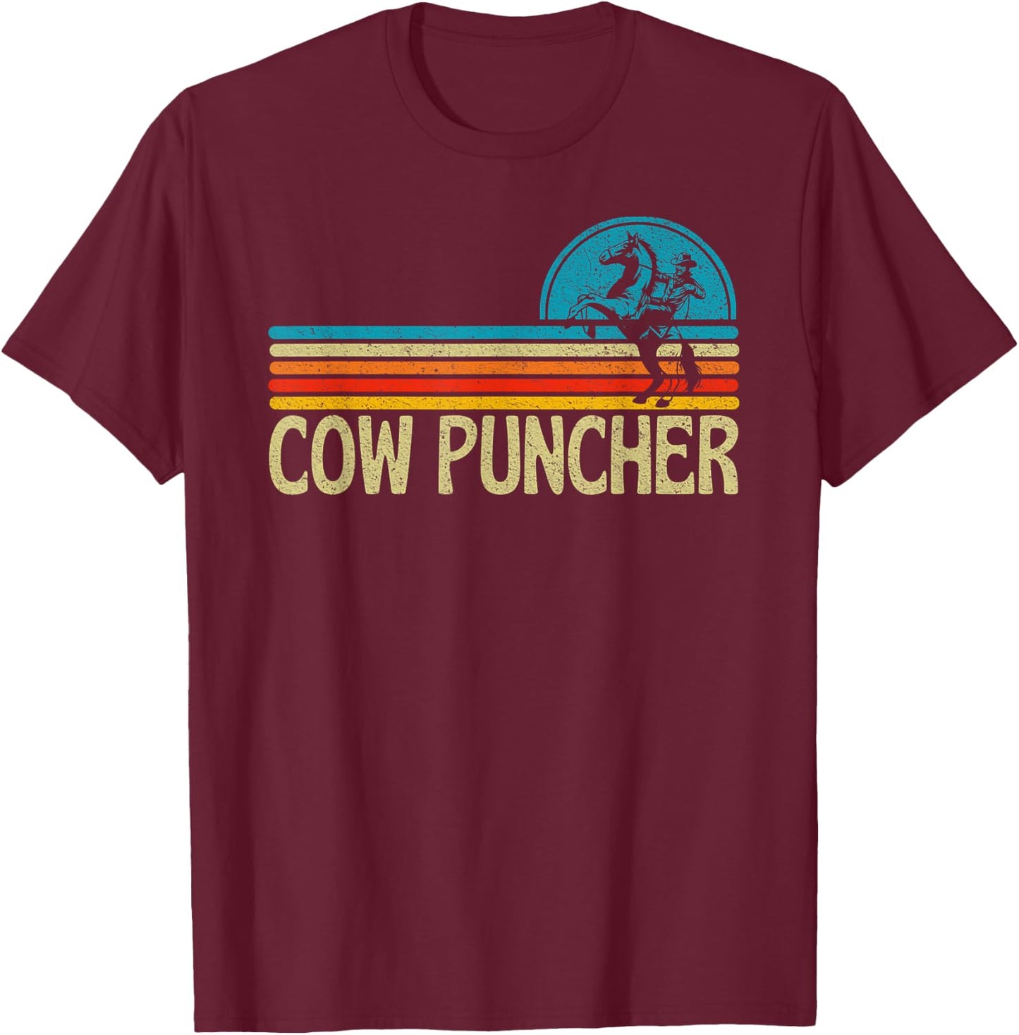 Funny Western Cow Puncher Cowboy Country T-Shirt - T-Shirt | Maroon