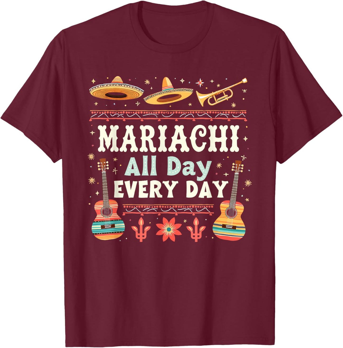 Traditional Mexican Cultural Music Mariachi Lover Fiesta T-Shirt - T-Shirt | Maroon