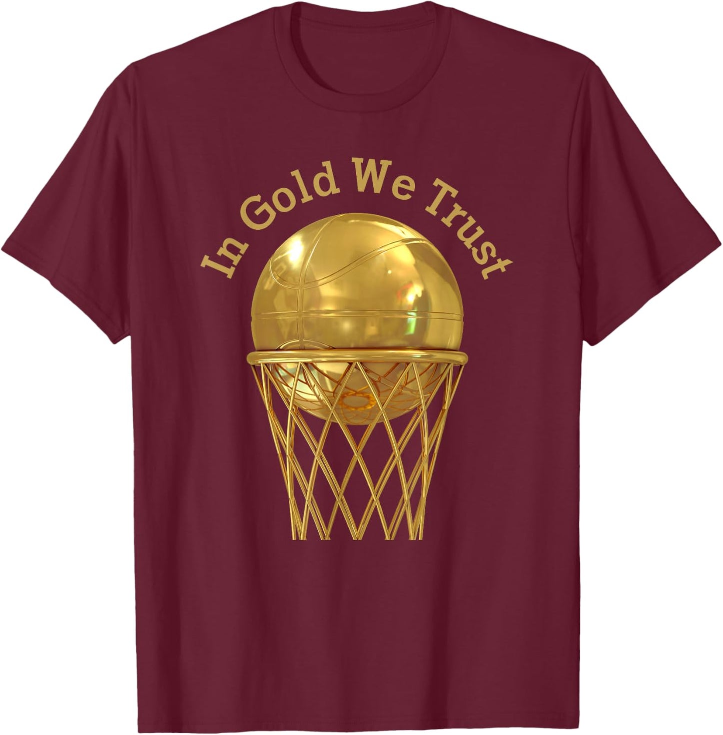 In Gold We Trust Basketball Team Faith Slam Dunk MVP Coach T-Shirt - T-Shirt | Maroon