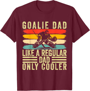 Goalie Dad Design Father Day For Hockey Goalie Father T-Shirt - T-Shirt | Maroon