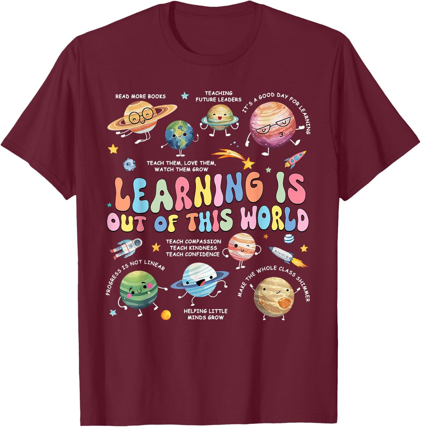Groovy Learning Is Out Of This World Planets Space Teacher T-Shirt - T-Shirt | Maroon