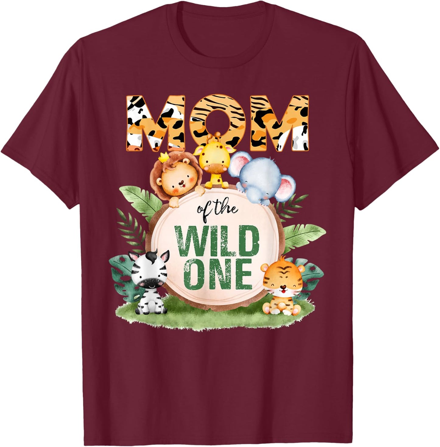 Mom Of The Wild One 1st Birthday Safari Family Matching T-Shirt - T-Shirt | Maroon