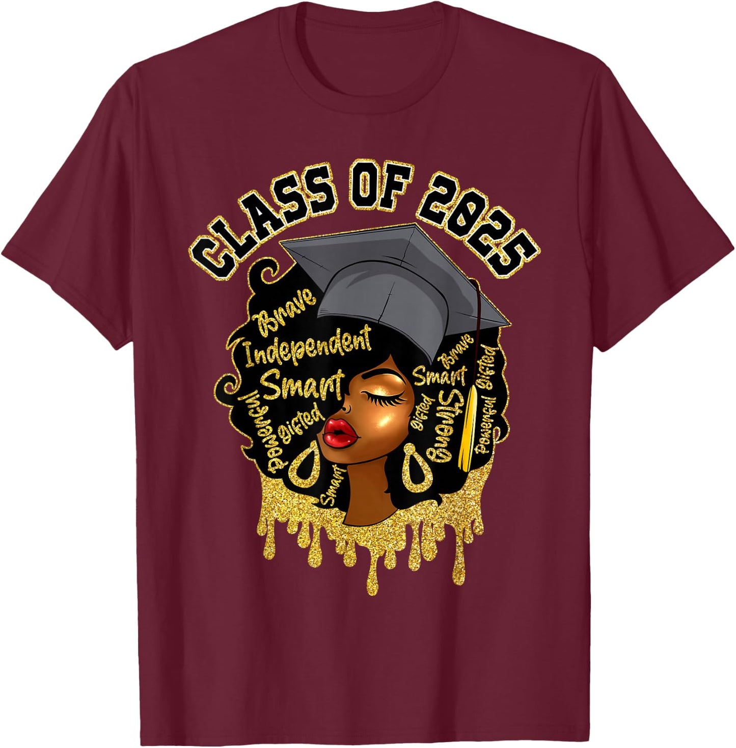 Afro Women Proud Black Girls Women Graduation Class Of 2025 T-Shirt - T-Shirt | Maroon