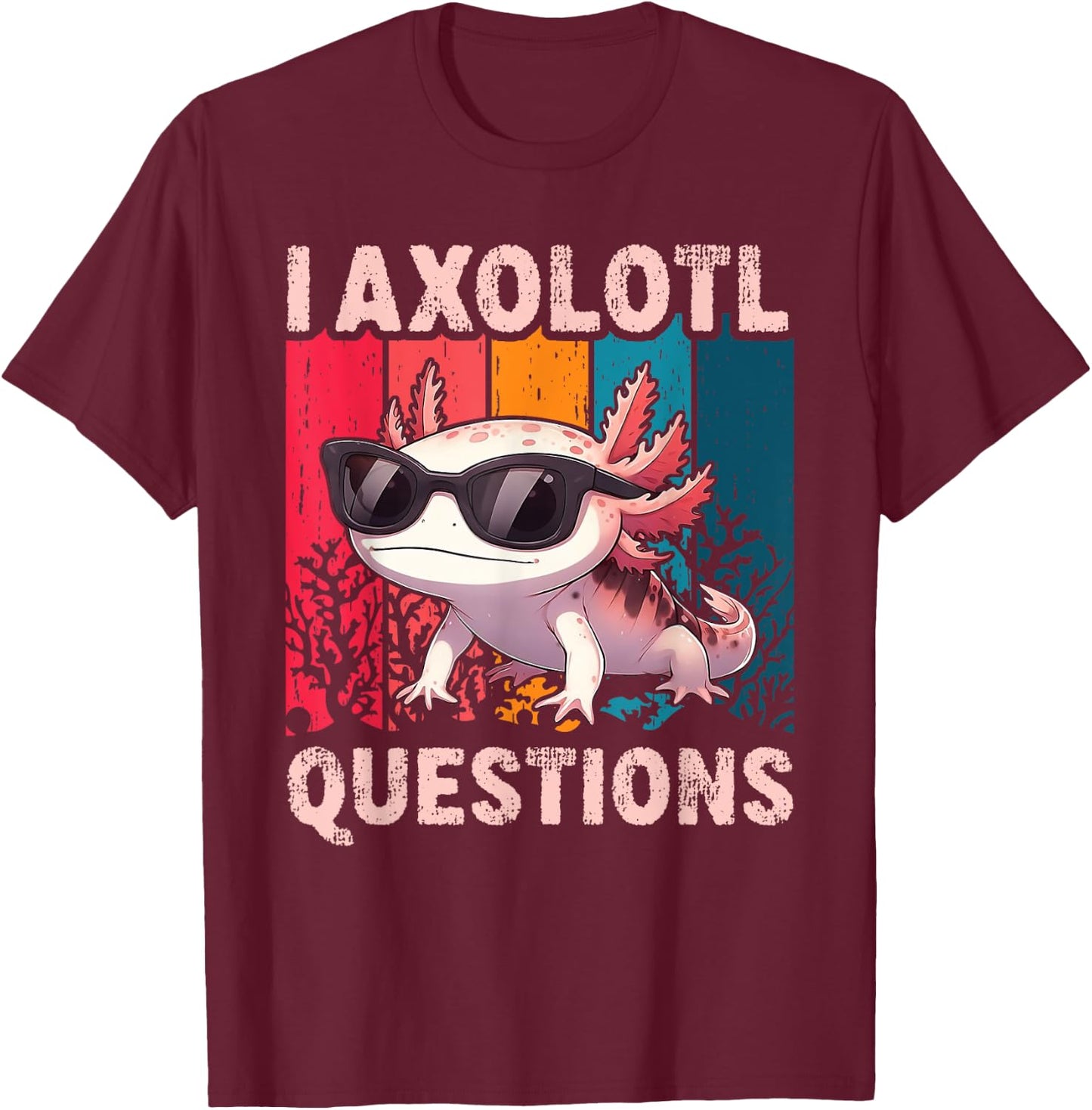 Funny I Axolotl Questions Retro Cute Toddler Boys Girls Kids T-Shirt - T-Shirt | Maroon