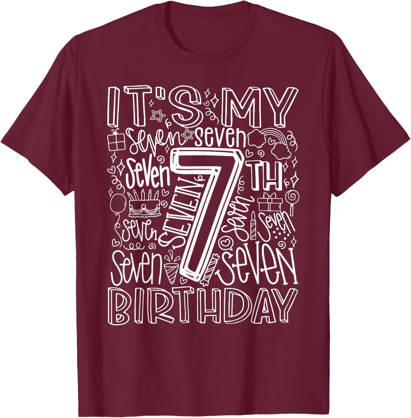 It's My 7th Birthday Seven 7 Year Old Bday Kids Boys Girls T-Shirt - T-Shirt | Maroon