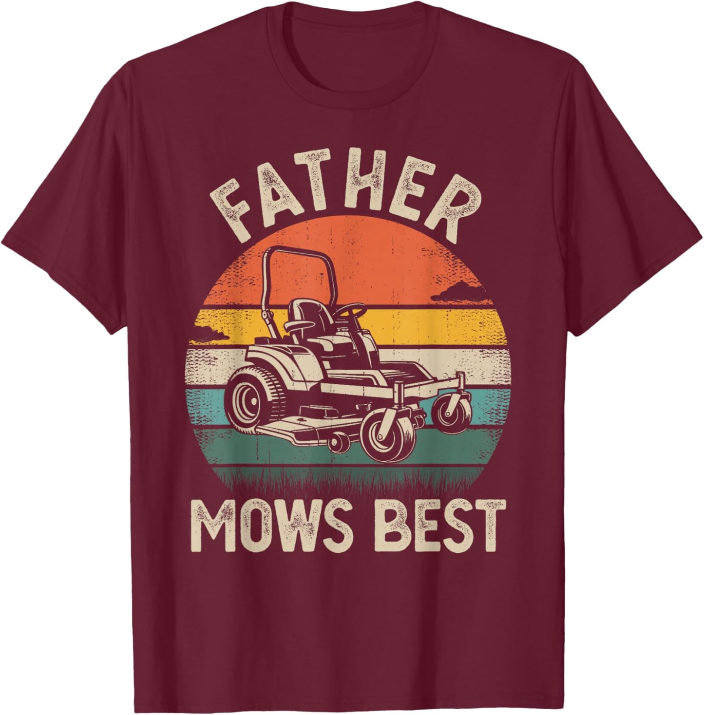 Father Mows Best Retro Lawn Mower Dad Humor T-Shirt - T-Shirt | Maroon
