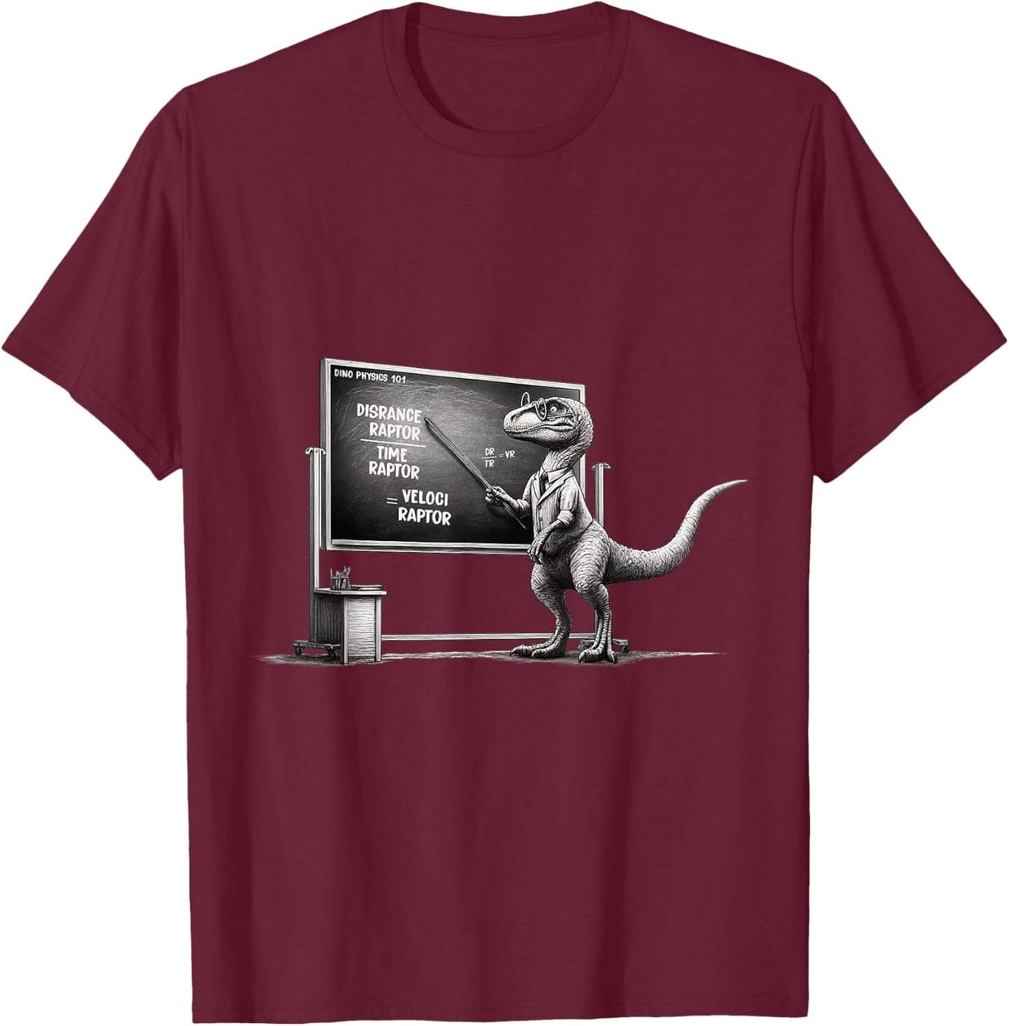 Funny Physics Velociraptor Distance Raptor Over Time Raptor T-Shirt - T-Shirt | Maroon