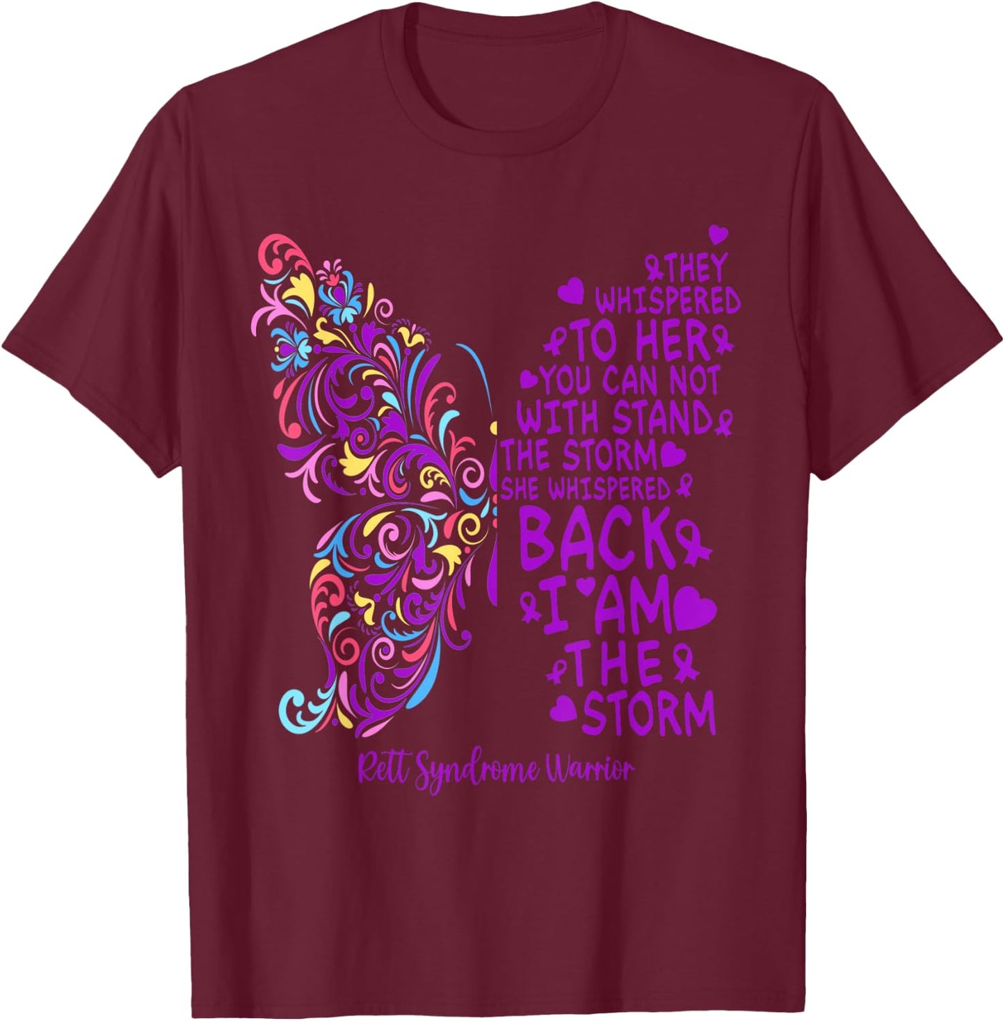 Rett Syndrome Warrior Purple Butterfly I Am The Storm T-Shirt - T-Shirt | Maroon