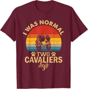 Cavalier Dog Lovers Gifts I Was Normal Two Cavaliers Ago Dog Women Kids T-Shirt - T-Shirt | Maroon
