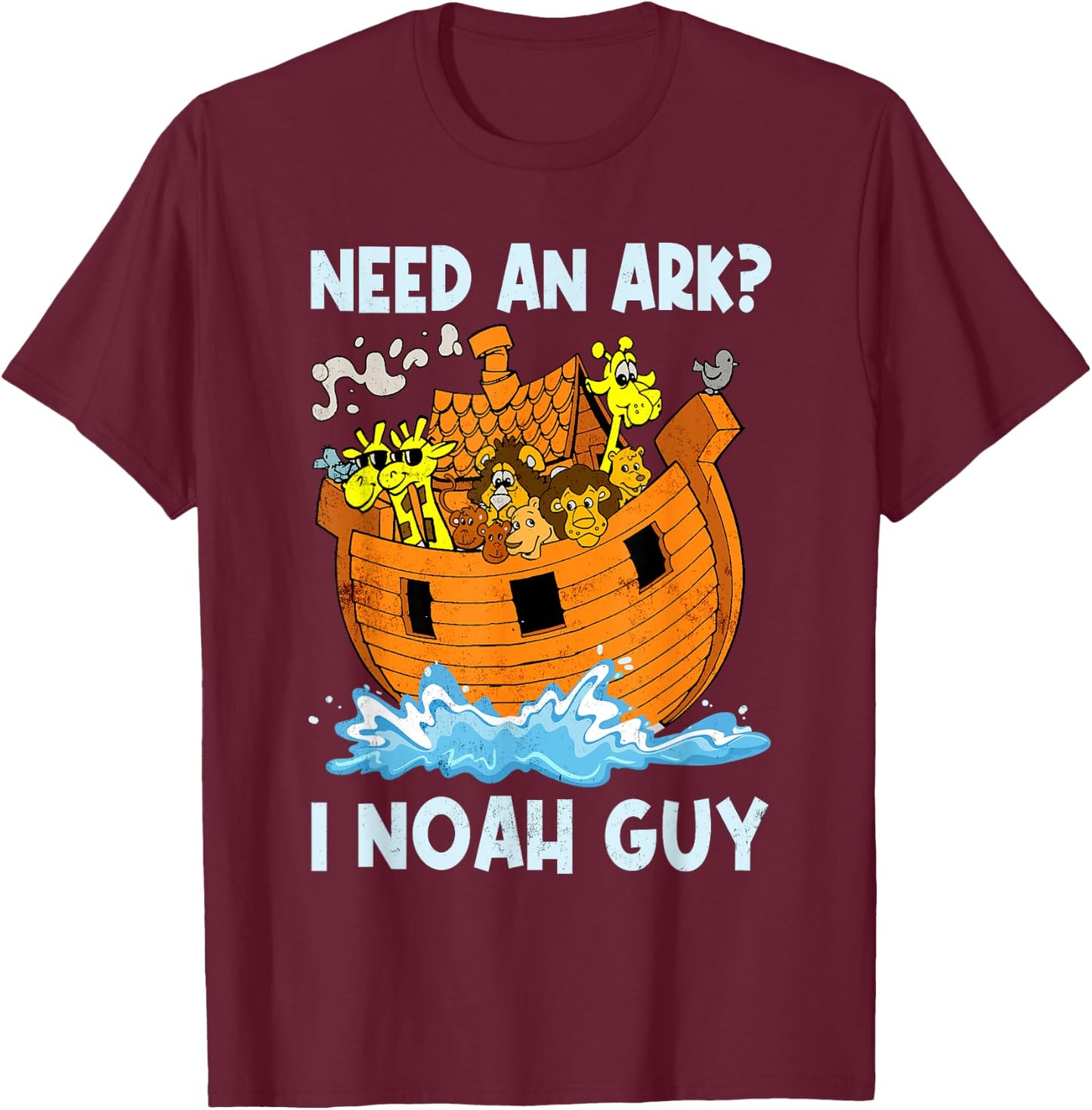 Need An Ark I Noah Guy Retro Christian Religion Bible Verse T-Shirt - T-Shirt | Maroon