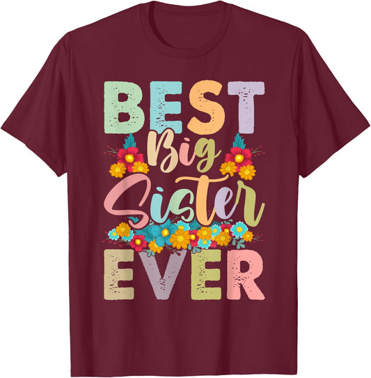 Youth Best Big Sister Ever Girl's Baby Announcement Idea T-Shirt - T-Shirt | Maroon