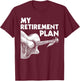 My Retirement Plan - Guitar Player Guitarist Musician T-Shirt - T-Shirt | Maroon