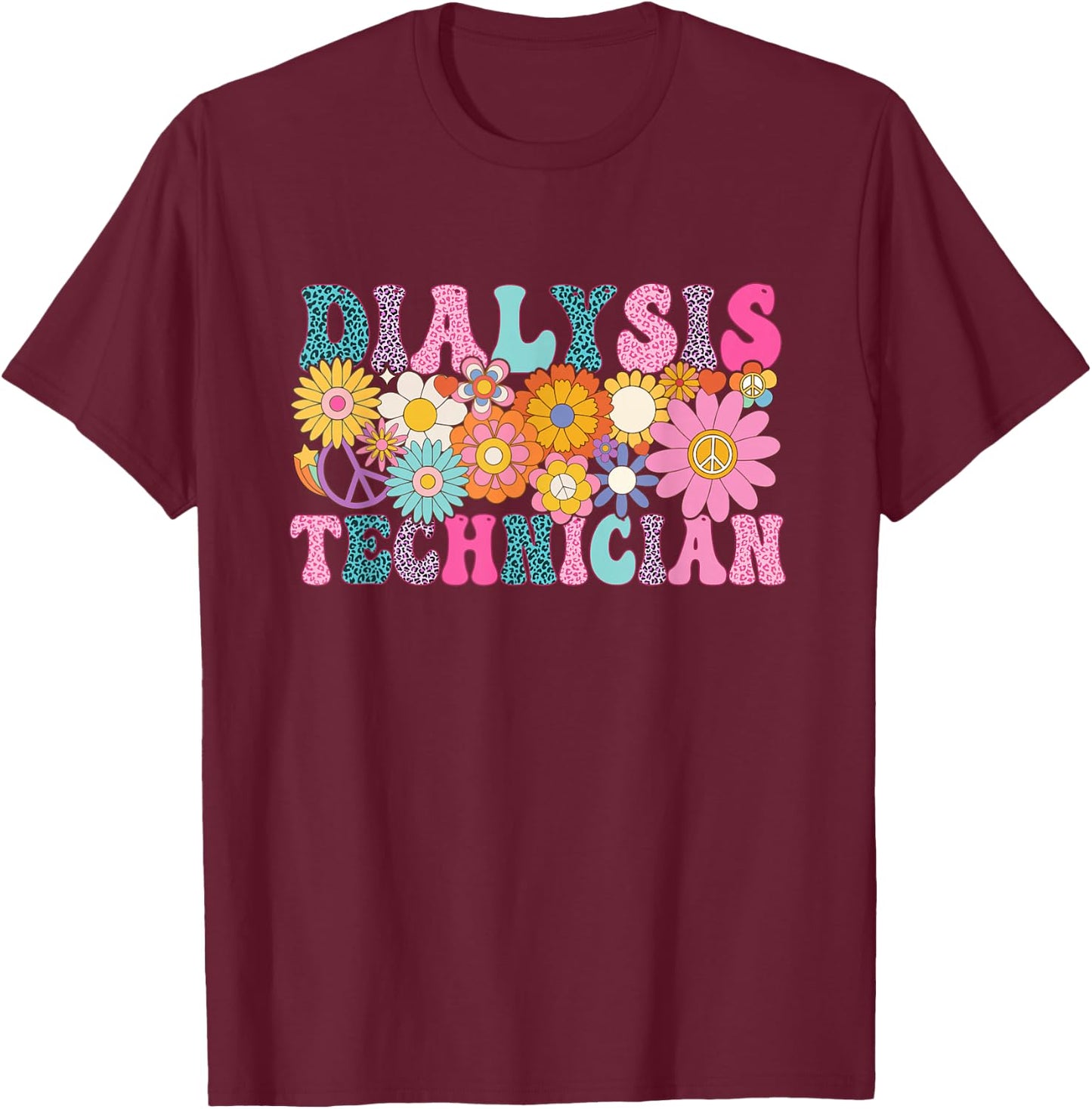 Dialysis Technician Week Groovy Appreciation Day T-Shirt - T-Shirt | Maroon