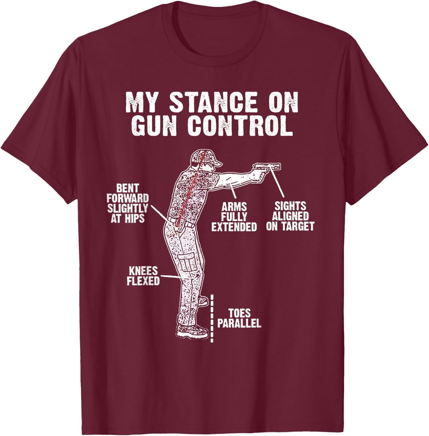 My Stance On Gun Control T-Shirt - T-Shirt | Maroon