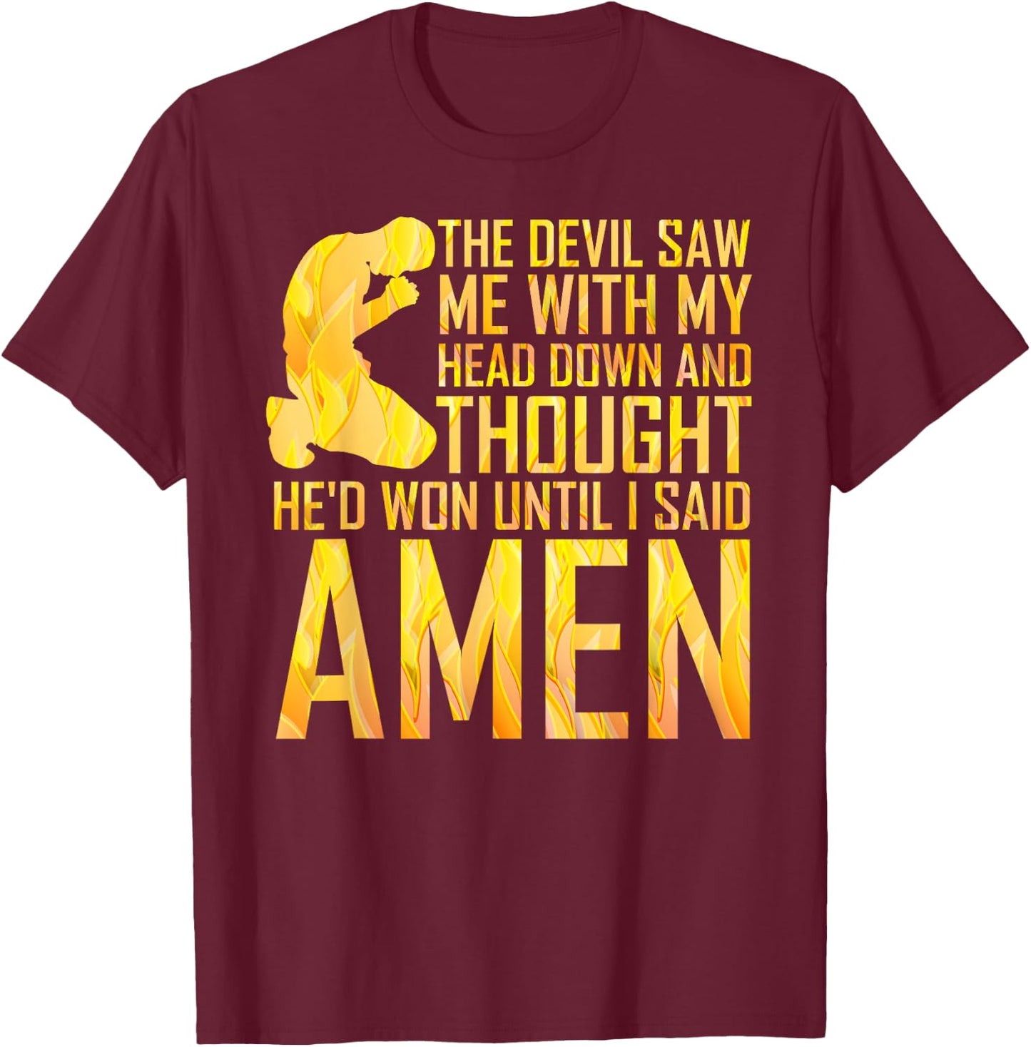 Christian Religious Devil Thought He'd Won Say Amen T-Shirt - T-Shirt | Maroon