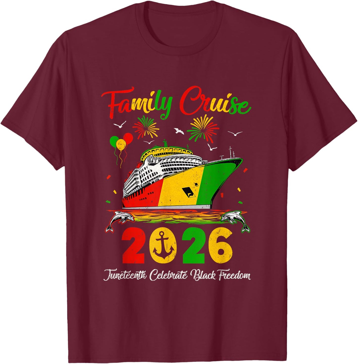 Juneteenth Family Cruise Vacation Trip 2026 Family Matching T-Shirt - T-Shirt | Maroon