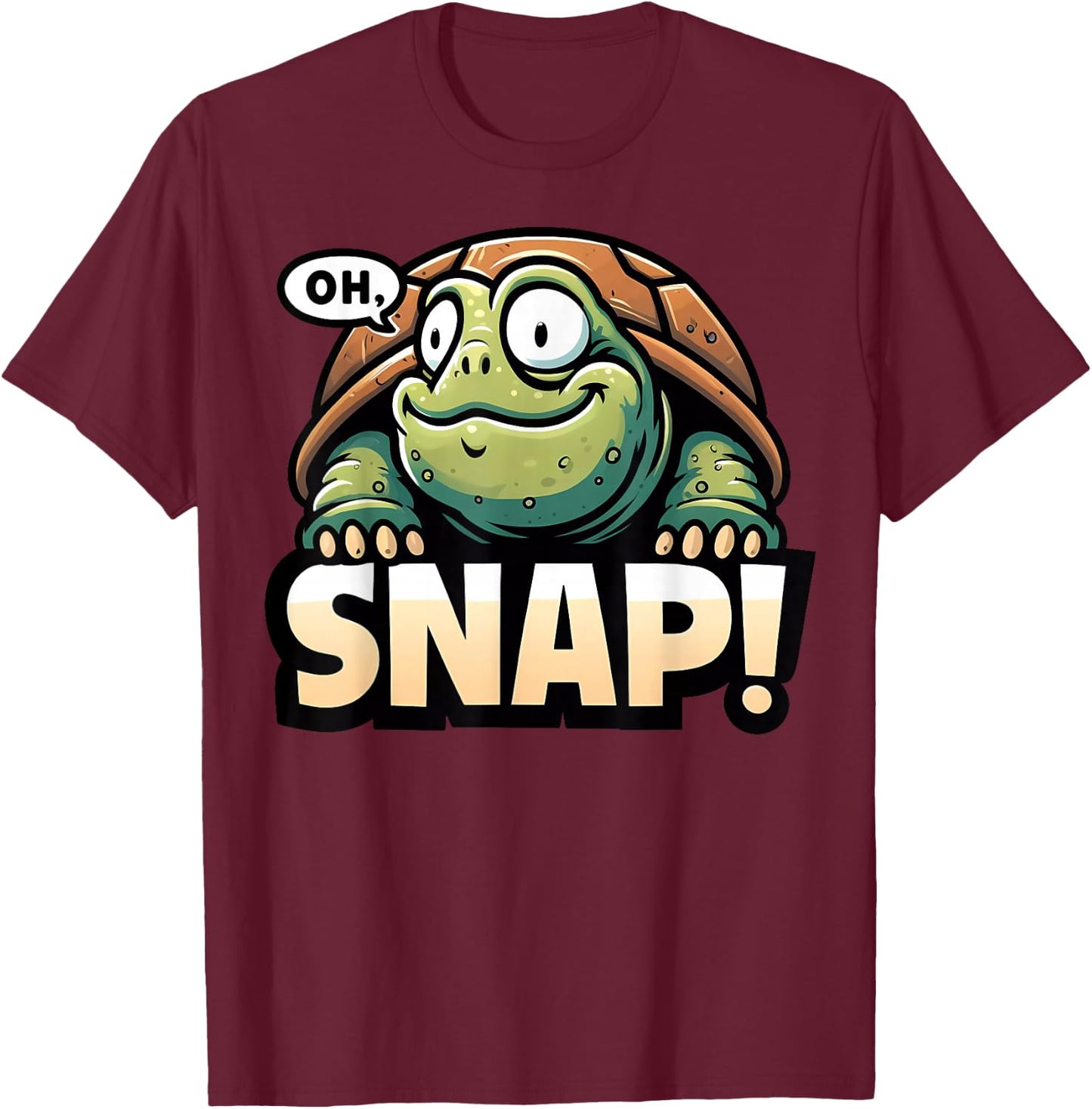 Funny Snapping Turtle Oh Snap Cute Animal Pun Humor T-Shirt - T-Shirt | Maroon