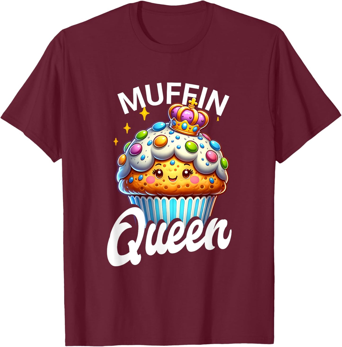 Muffin Queen Baking Cook Chef Baker Pastry Women Mom Girls T-Shirt - T-Shirt | Maroon