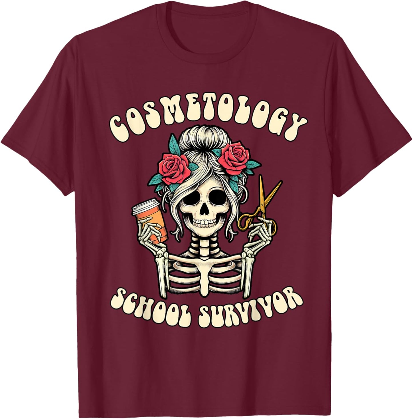 Hairstylist Grad New Hairdresser Cosmetology School Survivor T-Shirt - T-Shirt | Maroon
