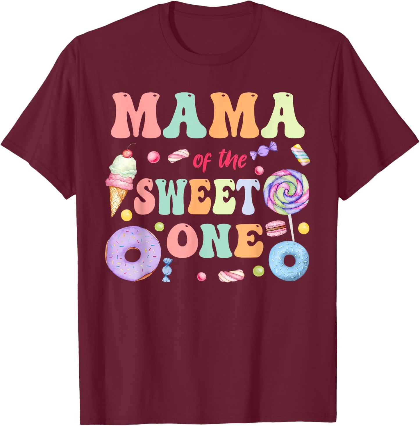 Mama of The Sweet One Lollipop Candy Birthday Party Family T-Shirt - T-Shirt | Maroon