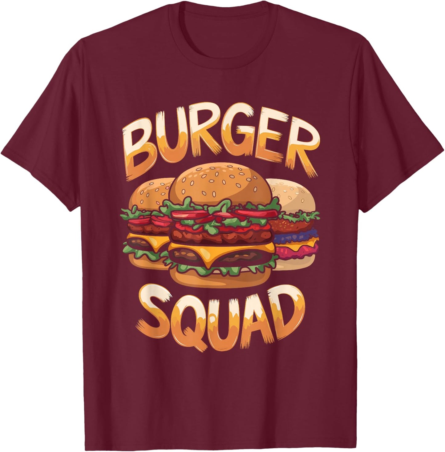 Burger Squad Hamburger Cheeseburger Burgerologists T-Shirt - T-Shirt | Maroon
