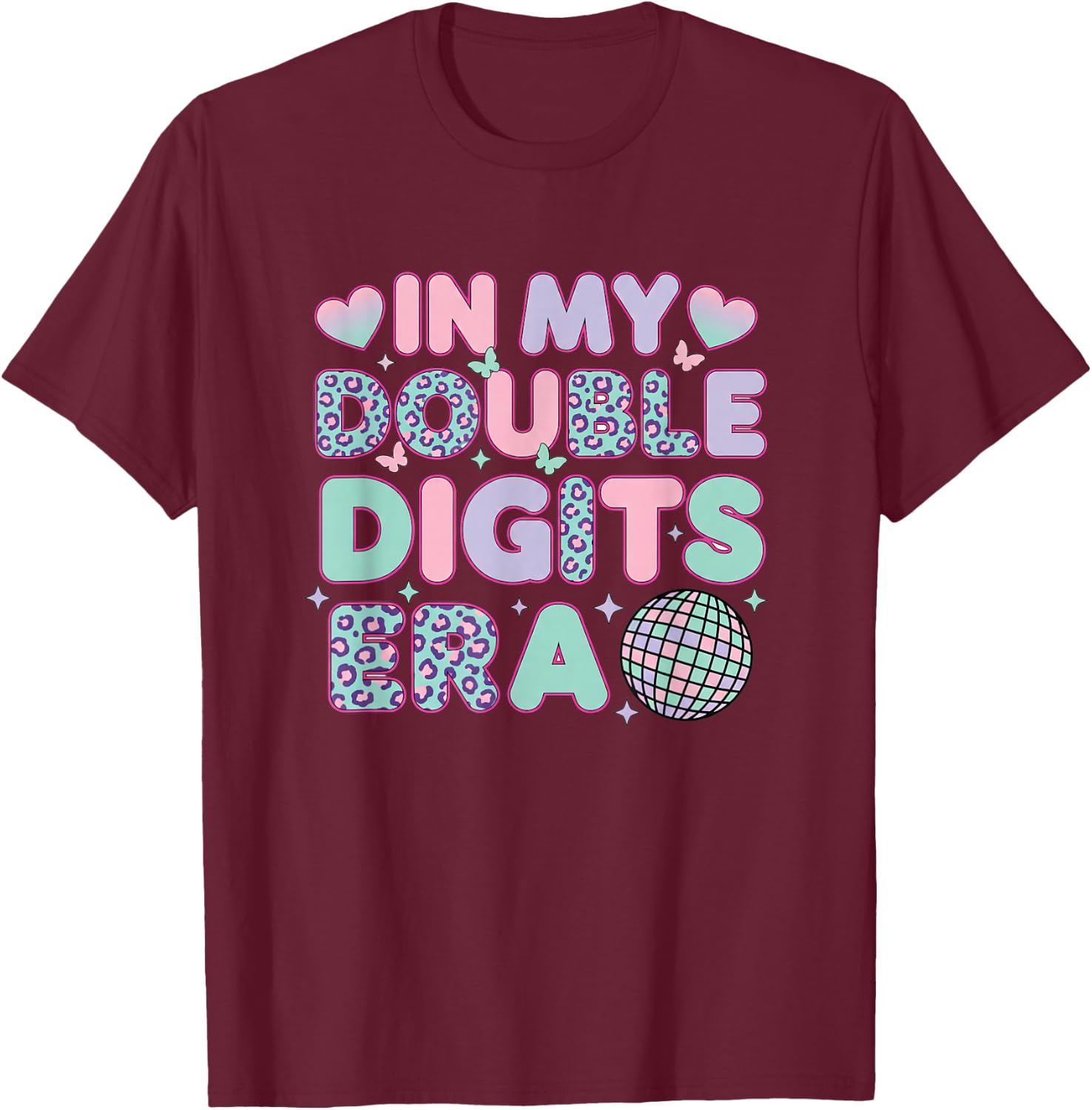 Birthday in My Double Digits Era 10th Birthday - 10 Year Old T-Shirt - T-Shirt | Maroon