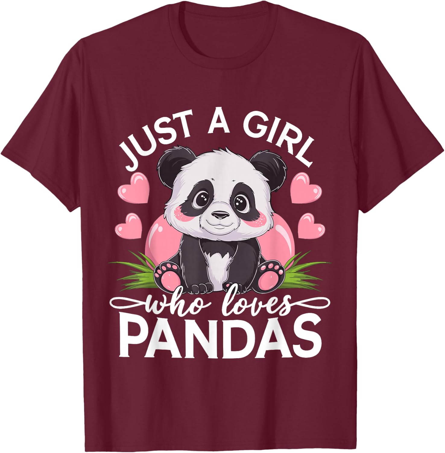 Just A Girl Who Loves Pandas T-Shirt - T-Shirt | Maroon