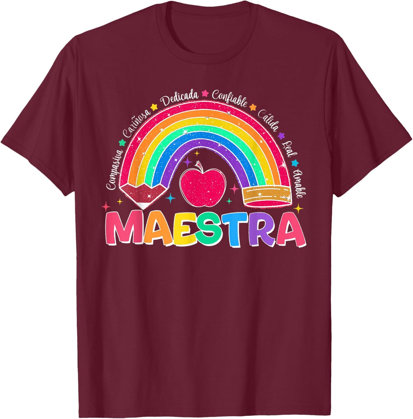 Maestra Spanish Teacher Bilingual Teacher Latina Rainbow Women T-Shirt - T-Shirt | Maroon